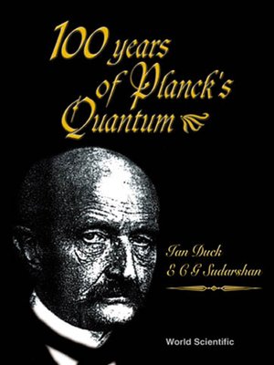 cover image of 100 Years of Planck's Quantum